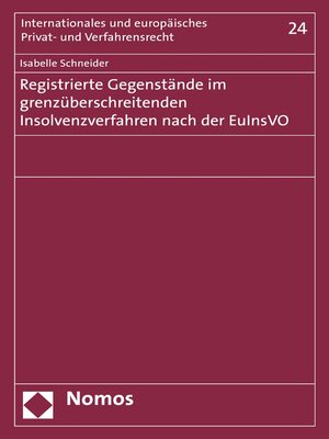 cover image of Registrierte Gegenstände im grenzüberschreitenden Insolvenzverfahren nach der EuInsVO